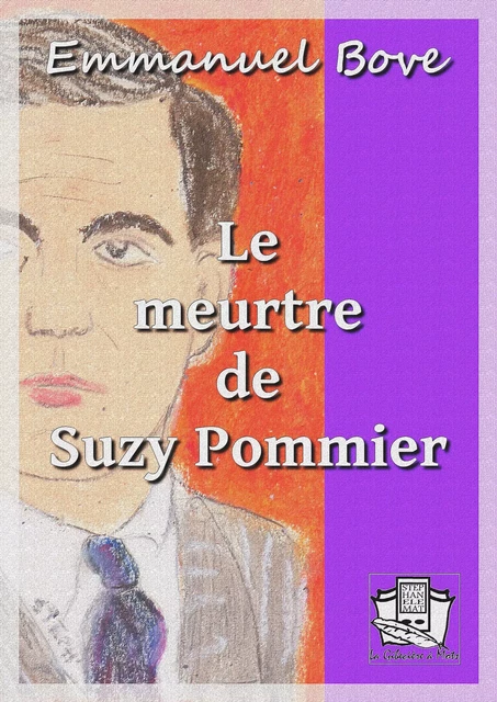 Le meurtre de Suzy Pommier - Emmanuel Bove - La Gibecière à Mots