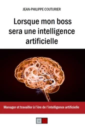 Lorsque mon boss sera une intelligence artificielle