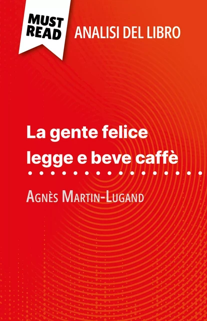 La gente felice legge e beve caffè - Sophie Piret - MustRead.com (IT)