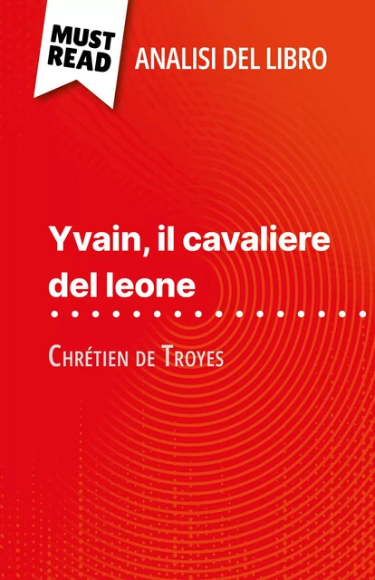 Yvain, il cavaliere del leone - Hadrien Seret - MustRead.com (IT)