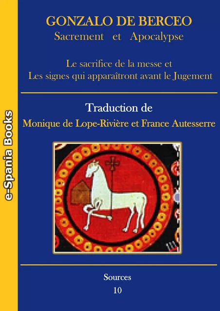 Gonzalo de Berceo – Sacrement et Apocalypse - Monique de Lope-Rivière, France Autesserre - e-Spania Books