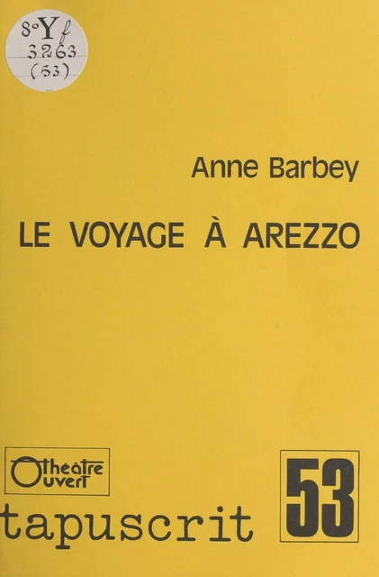 Le Voyage à Arezzo - Anne Barbey - FeniXX réédition numérique