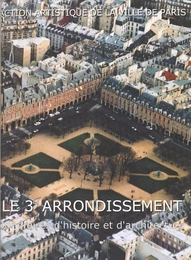 Le 3e arrondissement : itinéraires d'histoire et d'architecture