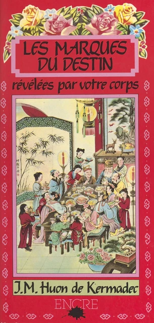 Les Marques du destin révélées par votre corps - Jean-Michel Huon de Kermadec - FeniXX réédition numérique