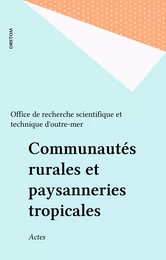 Communautés rurales et paysanneries tropicales