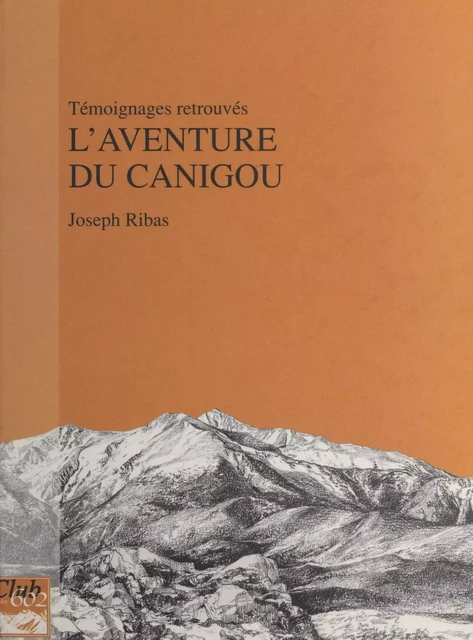 L'Aventure du Canigou - Joseph Ribas - FeniXX réédition numérique