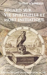 Cahiers Villard de Honnecourt n° 126 - Regard sur... Vie spirituelle et mort initiatique