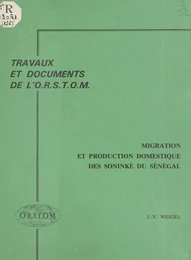 Migration et production domestique des Soninké du Sénégal