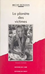 La Planète des victimes