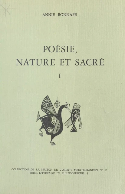 Poésie, nature et sacré (1) : Homère, Hésiode et le sentiment grec de la nature - Annie Bonnafé - FeniXX réédition numérique