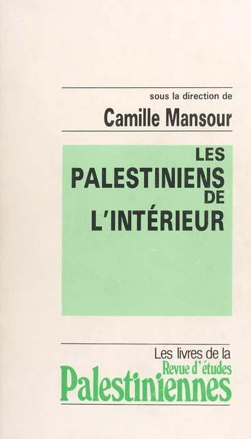 Les Palestiniens de l'intérieur - Camille Mansour - FeniXX réédition numérique