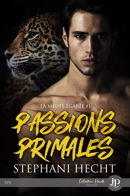 Passions primales - Stephani Hecht - Juno Publishing