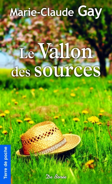 Le Vallon des sources - Marie-Claude Gay - De Borée