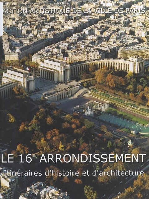 Le 16e arrondissement - Luc Thomassin - FeniXX réédition numérique