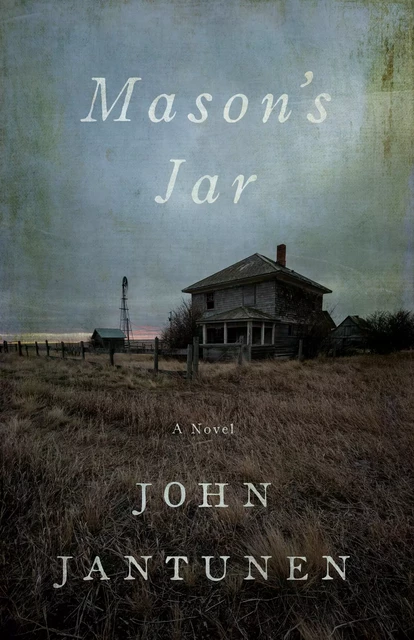 Mason’s Jar - John Jantunen - ECW Press