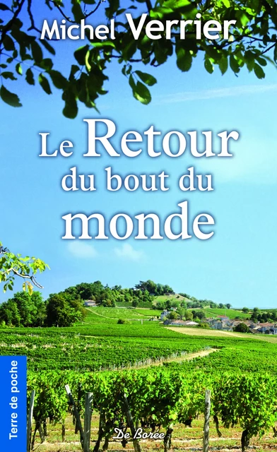 Le Retour du bout du monde - Michel Verrier - De Borée