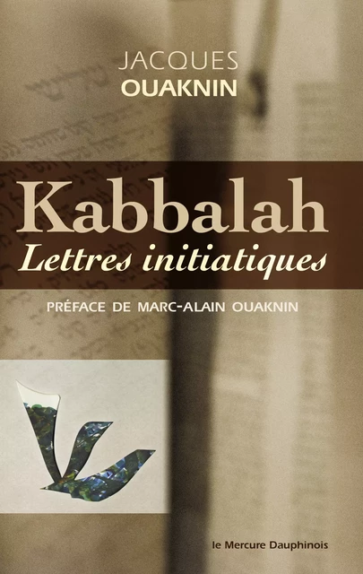 Kabbalah - Lettres initiatiques - Jacques Ouaknin - Le Mercure Dauphinois