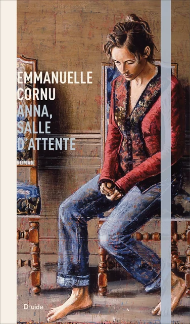 Anna, salle d'attente - Emmanuelle Cornu - Éditions Druide