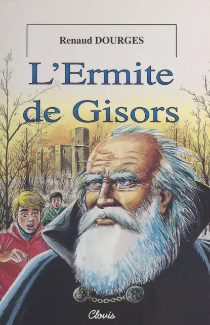 L'Ermite de Gisors - Renaud Dourges - FeniXX réédition numérique