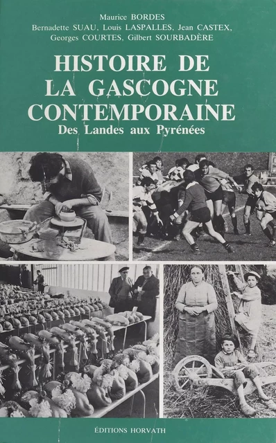 Histoire de la Gascogne contemporaine - Maurice Bordes - FeniXX réédition numérique