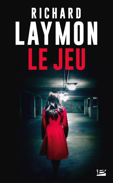 Le Jeu - Richard Laymon - Bragelonne