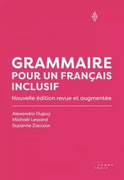 Grammaire pour un français inclusif [nouvelle édition]