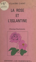 La Rose et l'Églantine