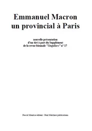 Emmanuel Macron un provincial à Paris