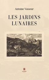 Les jardins lunaires