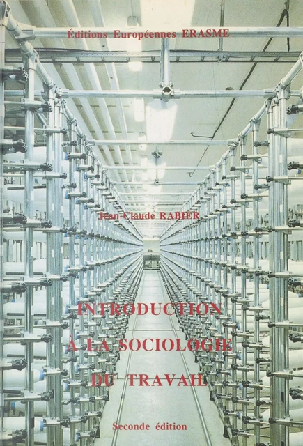 Introduction à la sociologie du travail - Jean-Claude Rabier - FeniXX réédition numérique