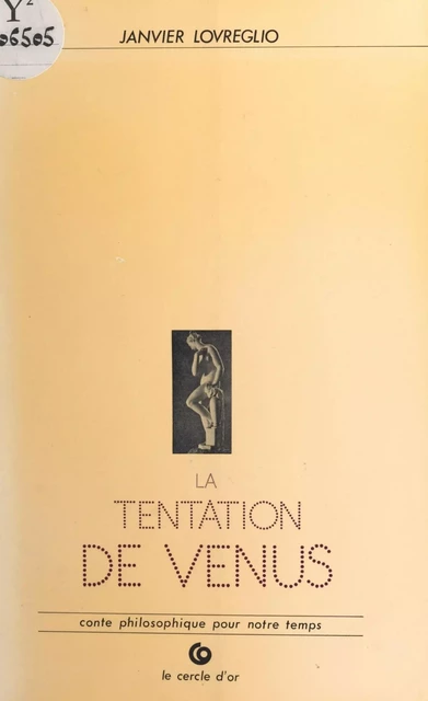 La Tentation de Vénus : conte philosophique - Janvier Lovreglio - FeniXX réédition numérique