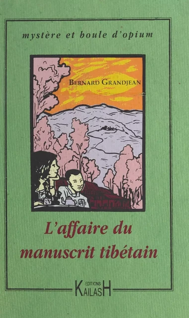 L'Affaire du manuscrit tibétain - Bernard Grandjean - FeniXX réédition numérique