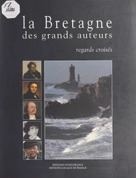 La Bretagne des grands auteurs