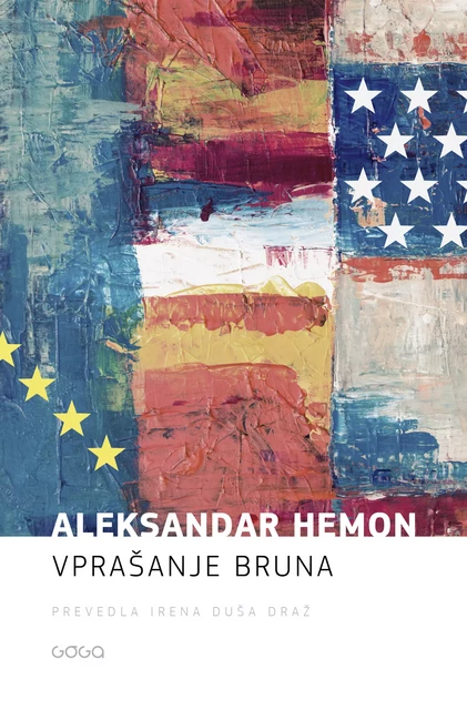 Vprašanje Bruna - Aleksandar Hemon - Publishing house Goga