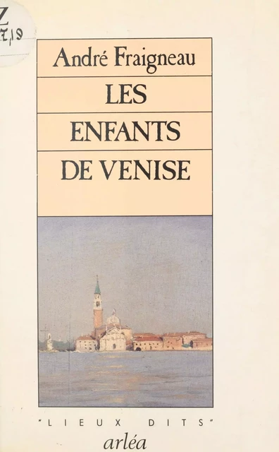 Les Enfants de Venise - André Fraigneau - FeniXX réédition numérique