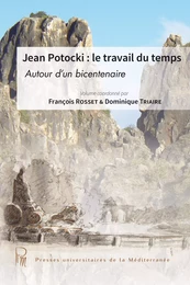 Jean Potocki : le travail du temps