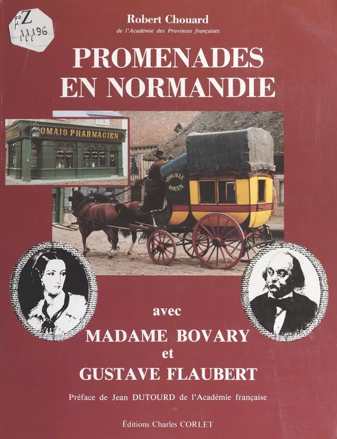 Promenades en Normandie avec Madame Bovary et Gustave Flaubert - Robert Chouard - FeniXX réédition numérique