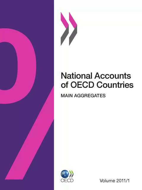 National Accounts of OECD Countries, Volume 2011 Issue 1 -  Collective - OECD