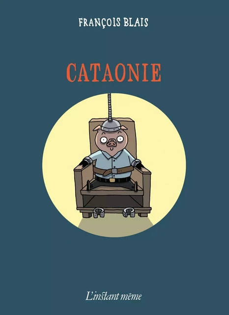 Cataonie - François Blais - Éditions de L'instant même