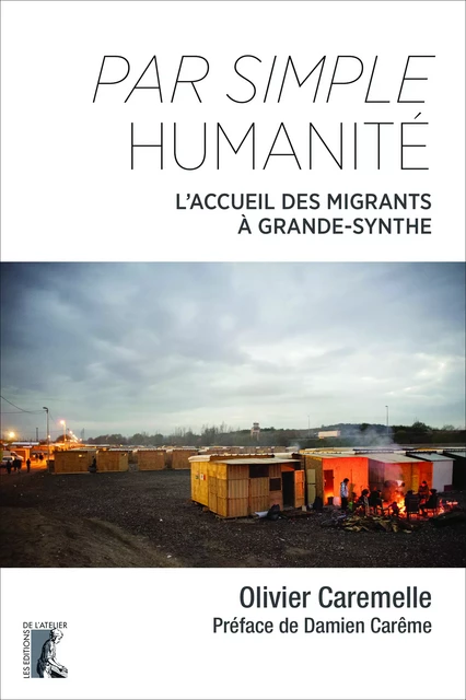 Par simple humanité - Olivier Caremelle - Éditions de l'Atelier