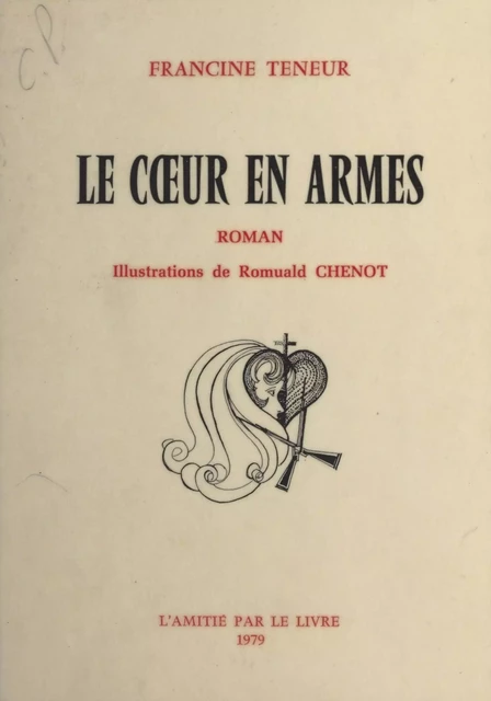 Le Cœur en armes - Francine Teneur - FeniXX réédition numérique