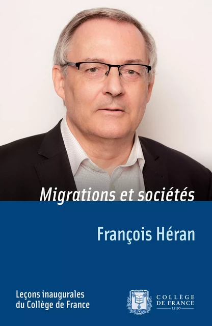 Migrations et sociétés - François Héran - Fayard