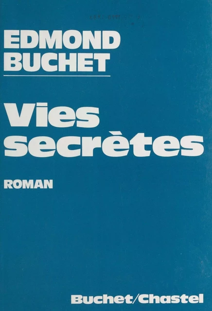 Vies secrètes - Edmond Buchet - FeniXX réédition numérique