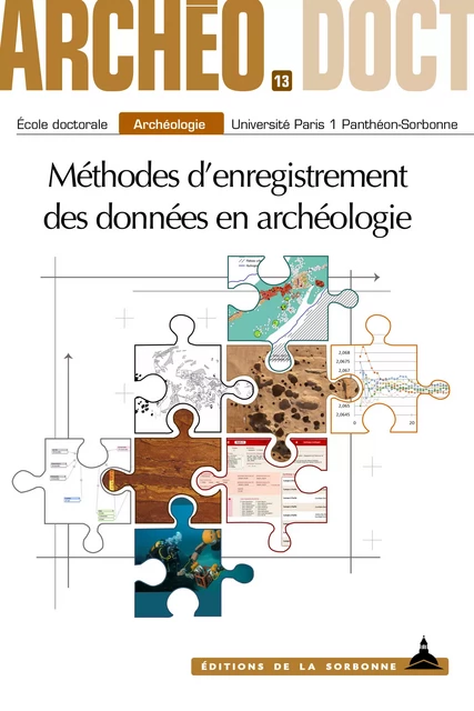 Méthodes d’enregistrement des données en archéologie -  - Éditions de la Sorbonne