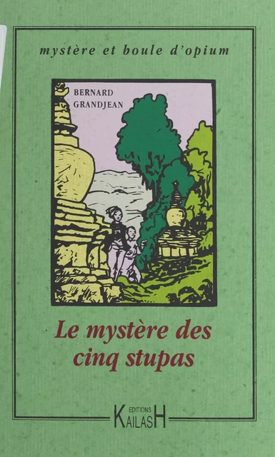 Le Mystère des cinq stupas - Bernard Grandjean - FeniXX réédition numérique