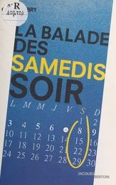 La balade des samedis soirs