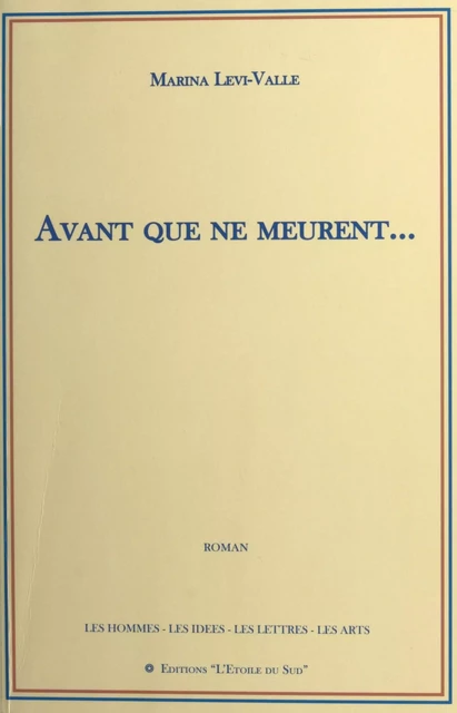 Avant que ne meurent… - Marina Levi-Valle - FeniXX réédition numérique