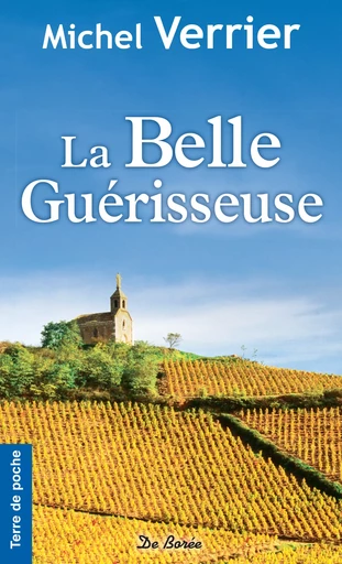 La Belle Guérisseuse - Michel Verrier - De Borée