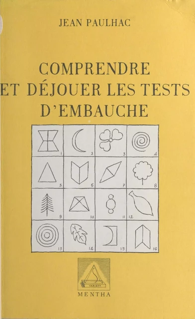 Comprendre et déjouer les tests d'embauche - Jean Paulhac - FeniXX réédition numérique