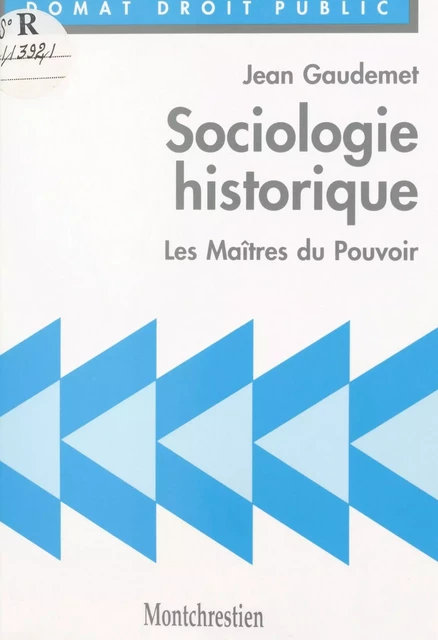 Sociologie historique : les maîtres du pouvoir - Jean Gaudemet - FeniXX réédition numérique